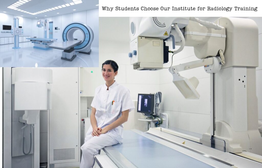 Why Students Choose Our Institute for Radiology Training